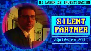 My investigation labor - Who is SILENT PARTNER? #silentpartner