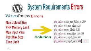 WordPress Errors, PHP Upload Size, Memory Limit, Input Size, Post Size Errors