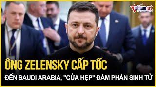 Ông Zelensky cấp tốc đến Saudi Arabia, "cửa hẹp" trước cuộc đàm phán sinh tử với Mỹ | Báo VietNamNet