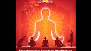 Transforming Emotions - Guided Meditation - Sri Sri Ravi Shankar