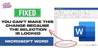 You Can't Make This Change Because The Selection Is Locked - Microsoft Word Error Fixed