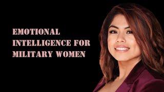 Ep 220: Emotional Intelligence for Military Women