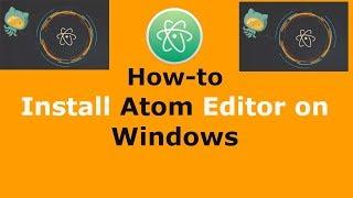 How to Install Atom Editor on Windows 10/8/7