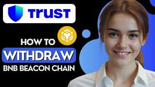 How to Withdraw BNB Beacon Chain from Trust Wallet