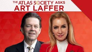 The Atlas Society Asks Dr. Art Laffer
