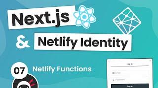 Next.js & Identity (auth) Tutorial #7 - Netlify Functions