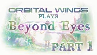 So Clever, So Charming | Beyond Eyes | Part 1