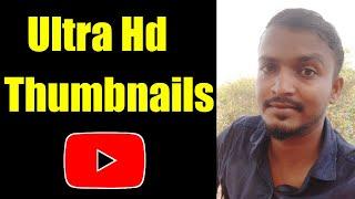 how to make ultra hd thumbnails? || Selva Tech