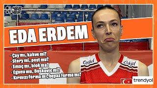 ''Kırmızı forma mı, beyaz forma mı?'' - Eda Erdem I Trendyol'la Filenin Sultanları Seçiyor #1