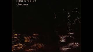 Paul Bradley - Chroma [Full Album]