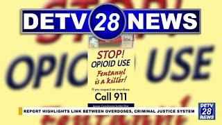 DETV News Brief | TOP STORY: An alarming report on drug overdoses in Delaware