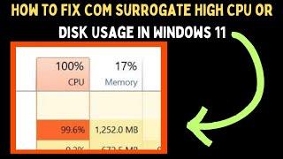 How to Fix COM Surrogate High CPU or Disk Usage in Windows 11