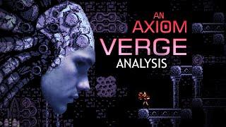 An Axiom Verge Analysis