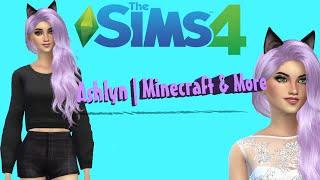 Create A Sim| Ashlyn Minecraft& More (Request)