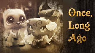 Once, Long Ago | LPS | Video Test | SADIE LPS