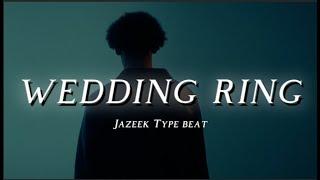 [FREE] Jazeek x Afro x RnB Type Beat - "Wedding Ring"⎜2025