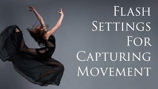 Settings for Shooting with Flash to Capture Movement