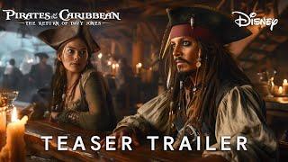 Pirates of the Caribbean 6: The Return Of Davy Jones | TEASER TRAILER | Margot Robbie, Johnny Depp