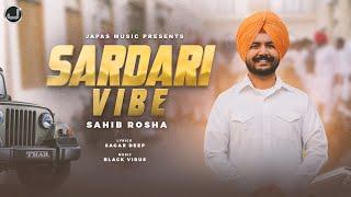 Sardari Vibe | Sahib Rosha | Latest Punjabi Song 2025 | Japas Music