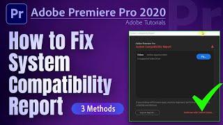 How to Fix Adobe Premiere Pro System Compatibility Report 2020