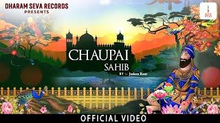 Official Video - Chaupai Sahib - Jasleen Kaur - Jaskirat Singh - Shabad -  Dharam Seva Records