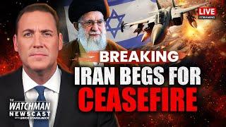 Iran BEGS for Ceasefire as Israel DESTROYS Nuclear & Missile Sites | Watchman Newscast LIVE