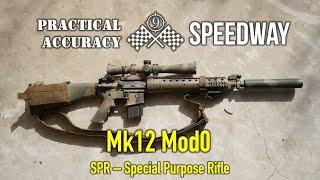 Mk12 Mod0 (GWOT Clone)  Speedway [ Long Range On the Clock ] - Practical Accuracy