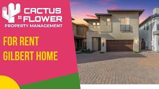 Gilbert 4B2.5B Home For Rent | Arizona Property Management |Cactus Flower Property Management