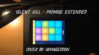 Silent Hill - Promise Extended (Drum Pads 24 Cover by Armageddon)