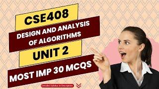 Design and Analysis of Algorithms | CSE408 |  UNIT 2 | Most IMP Top 30 MCQs