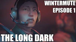 The Long Dark Wintermute Episode 1 Part 1