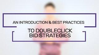 An Introduction & Best Practices To DoubleClick Bid Strategies | Flaunt Digital