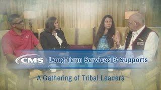 Long-Term Services & Supports: A Gathering of Tribal Leaders