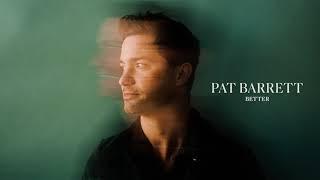 Pat Barrett - Better (Official Audio)
