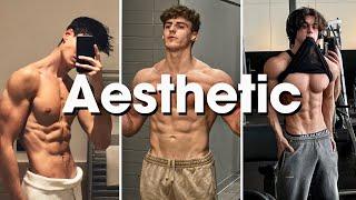 How to build an aesthetic physique