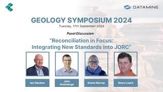 Panel Discussion: Reconciliation in Focus: Integrating New Standards into JORC