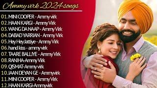 Best of Ammy virk | ammy virk all songs jukebox | punjabi songs | new punjabi songs 2024