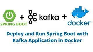 Springboot + Kafka + Docker | Kafka Producer & Consumer with Docker