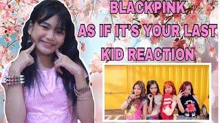 BLACKPINK - '마지막처럼 (AS IF IT'S YOUR LAST)' MV KID REACTION