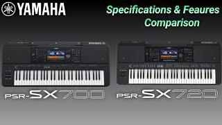 Yamaha PSR-SX720 VS PSR-SX700 Specifications & Features Comparison