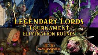 The Legendary Lords Tournament | Elimination Rounds Part 1 - Total War Warhammer 2 Multiplayer