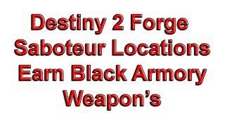 Destiny 2 Forge Saboteur EDZ Locations - How to Earn Black Armory Weapon's