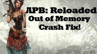 How to fix the APB: Reloaded Out of Memory Crash! HD