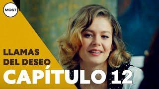 Llamas del Deseo | Capítulo 12