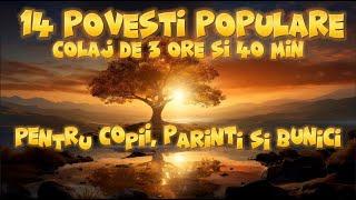 POVESTI POPULARE | COLAJ | 3 ORE 40 DE MINUTE | 2024