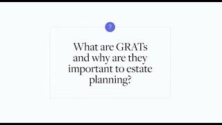 What are Grantor Retained Annuity Funds (GRATs)?