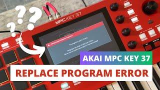 Akai MPC Key 37 - Plugin Program Error (MPC 2 OS)