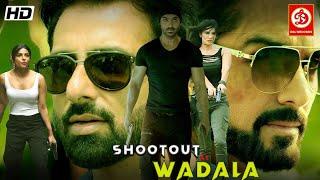 Shootout At Wadala New Blockbuster Hindi Action Movie || John A, Sonu, Priyanka, Sunny l, Kangana R