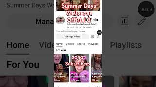 Summer Days Wallpaper Official 2 - 2000 Subscribers #shorts