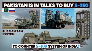 Pakistan to buy S-350 Russian Medium range Surface to Air Defence System